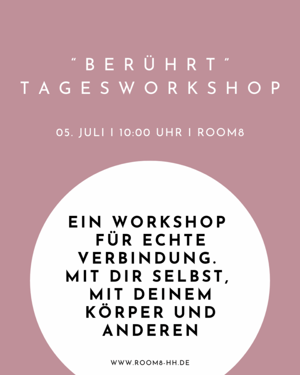 BERÜHRT Tagesworkshop - 05. Juli 2025