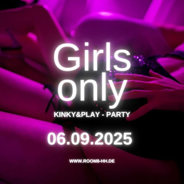 Girls only Kinky & Play Party - 06. September 2025